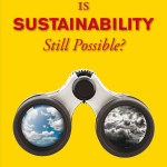 ¿Aún es posible la sostenibilidad?