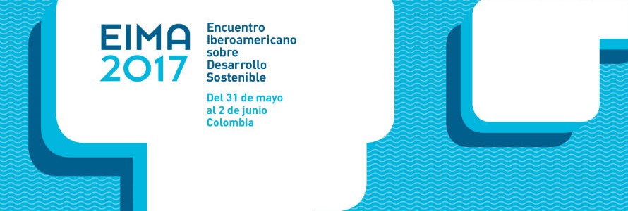 EIMA 2017, Encuentro Iberoamericano sobre Desarrollo Sostenible