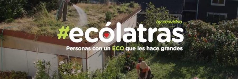 Ecovidrio presenta Ecólatras, la plataforma de encuentro para personas comprometidas con el medioambiente