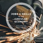 Jobs & Skills in the Circular Economy
