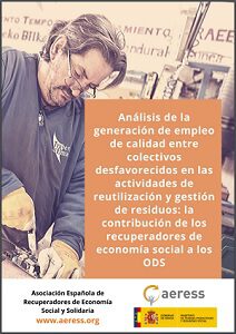 Análisis de la generación de empleo de calidad entre colectivos desfavorecidos en las actividades de reutilización y gestión de residuos: La contribución de los recuperadores de economía social a los ODS