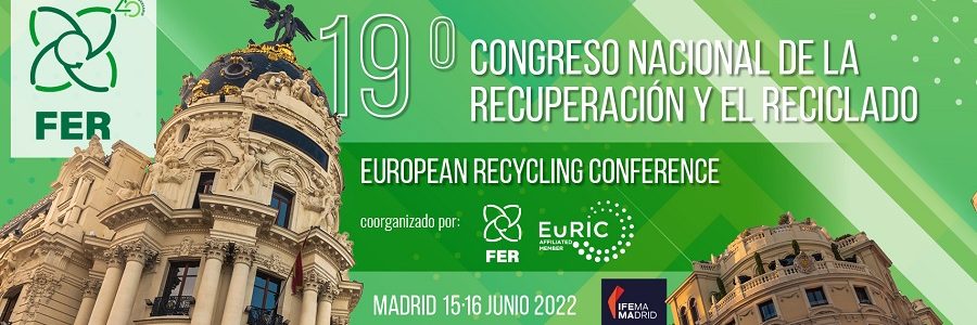 FER y EuRIC reúnen en Madrid a los mayores expertos mundiales en reciclaje