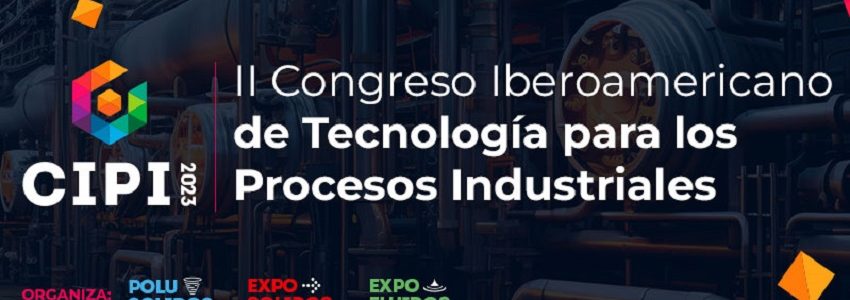El II Congreso Iberoamericano de Tecnología para el Proceso Industrial se celebrará online en octubre