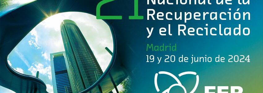 FER analizará en su 21º congreso la situación y perspectivas del sector del reciclaje